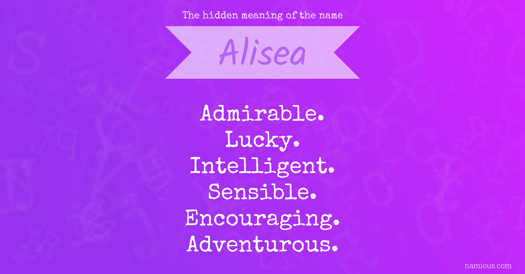 The hidden meaning of the name Alisea