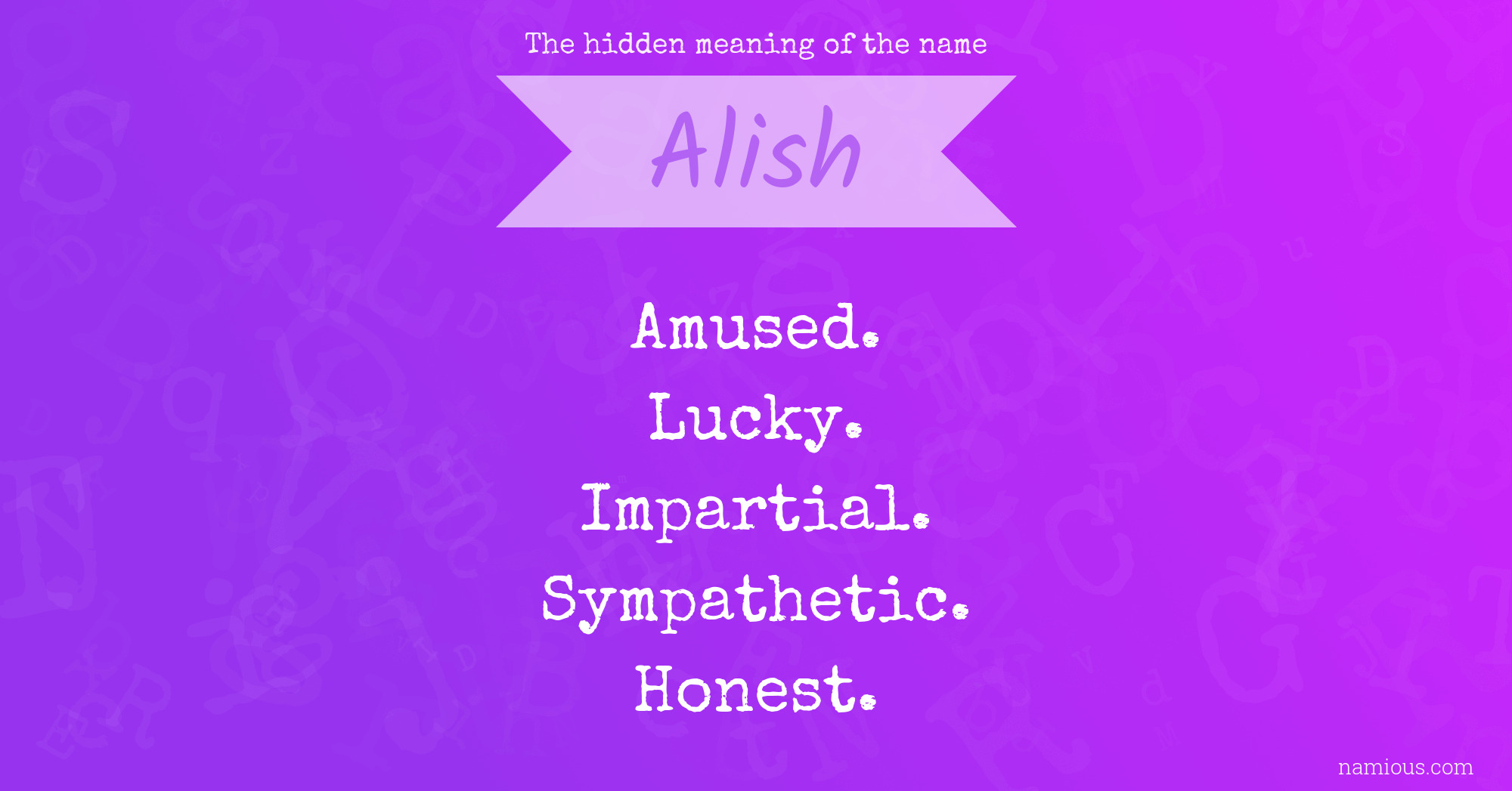 The hidden meaning of the name Alish