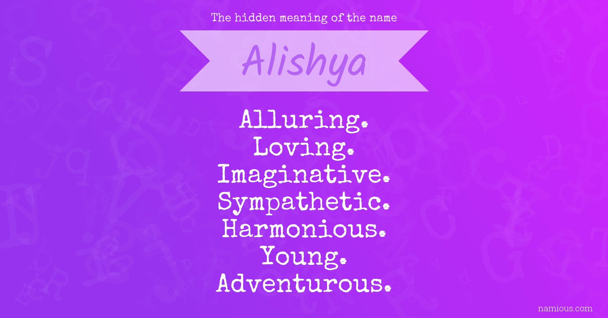 The hidden meaning of the name Alishya