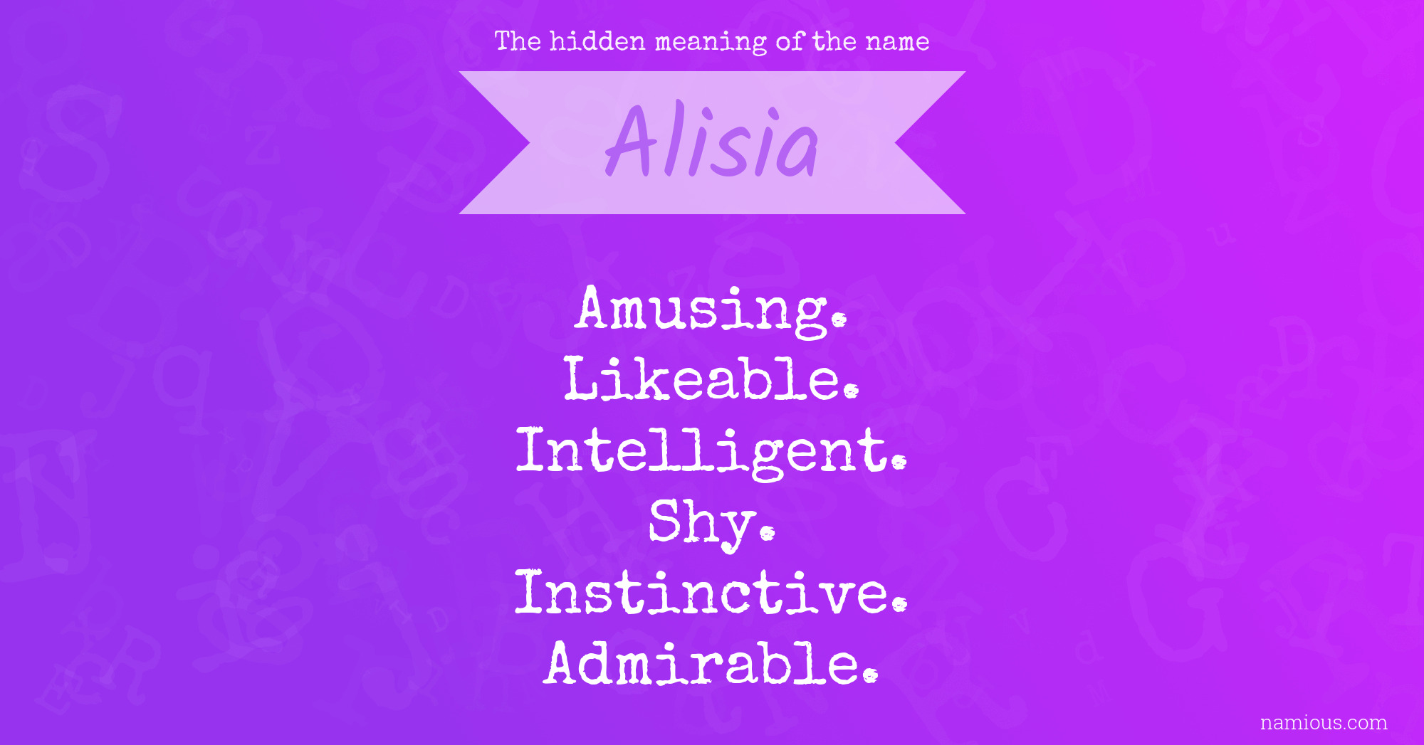 The hidden meaning of the name Alisia