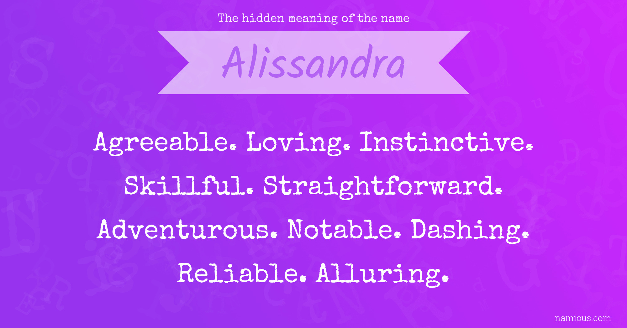 The hidden meaning of the name Alissandra