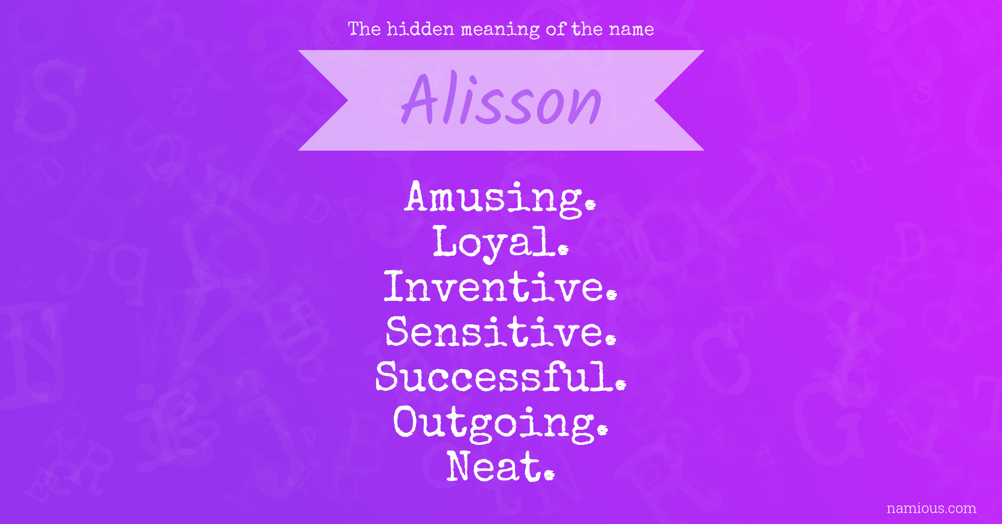 The hidden meaning of the name Alisson