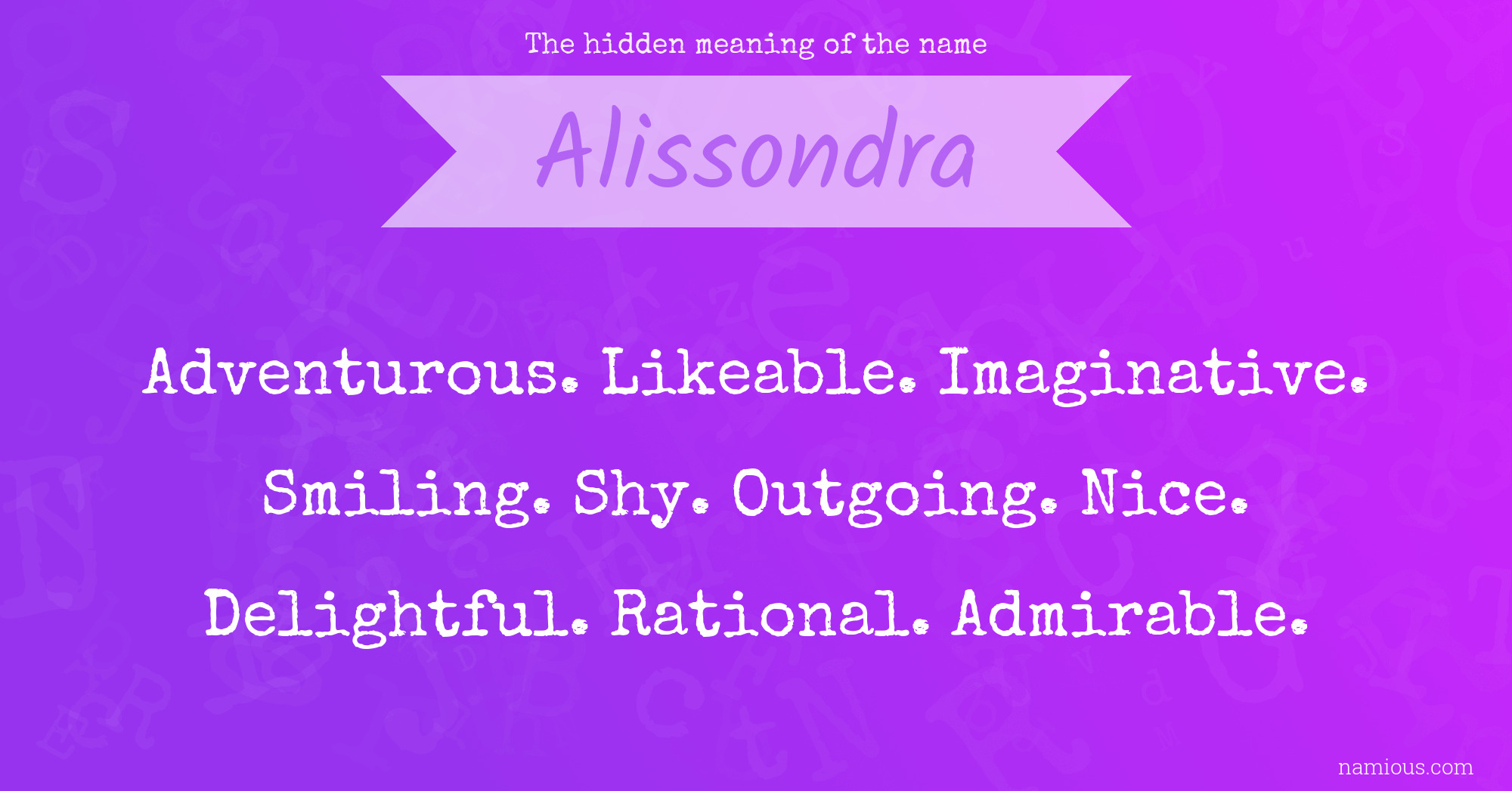 The hidden meaning of the name Alissondra