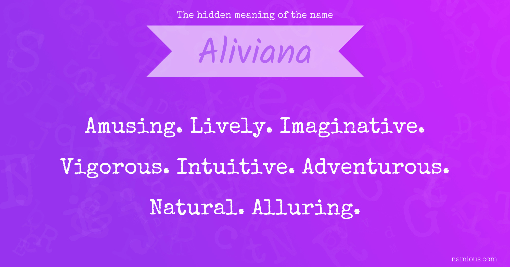 The hidden meaning of the name Aliviana