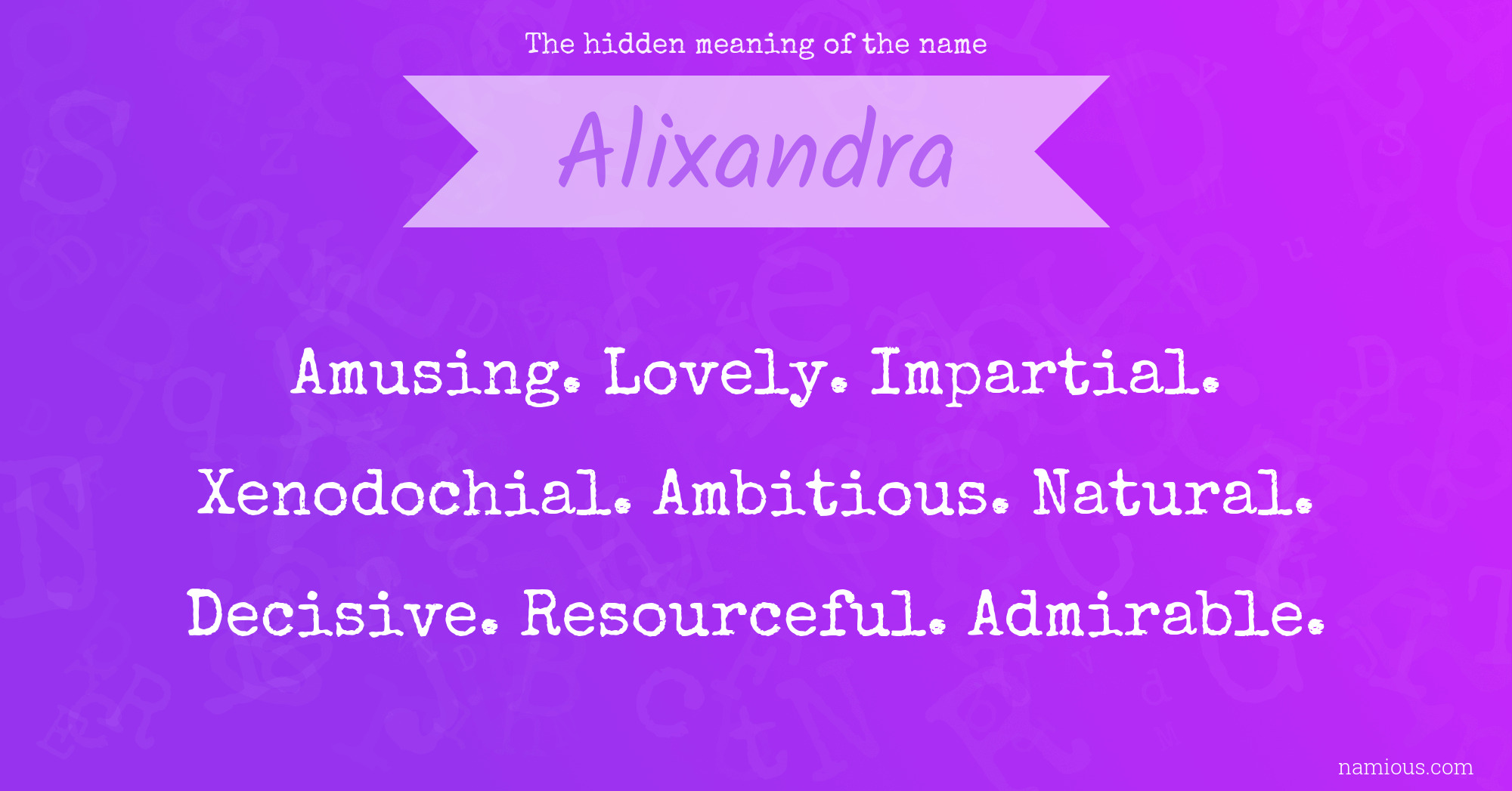 The hidden meaning of the name Alixandra