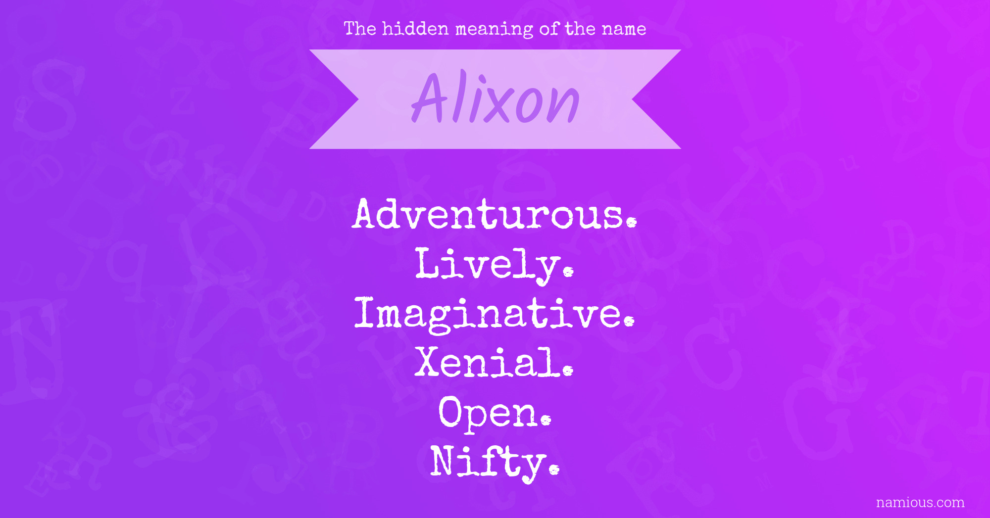 The hidden meaning of the name Alixon