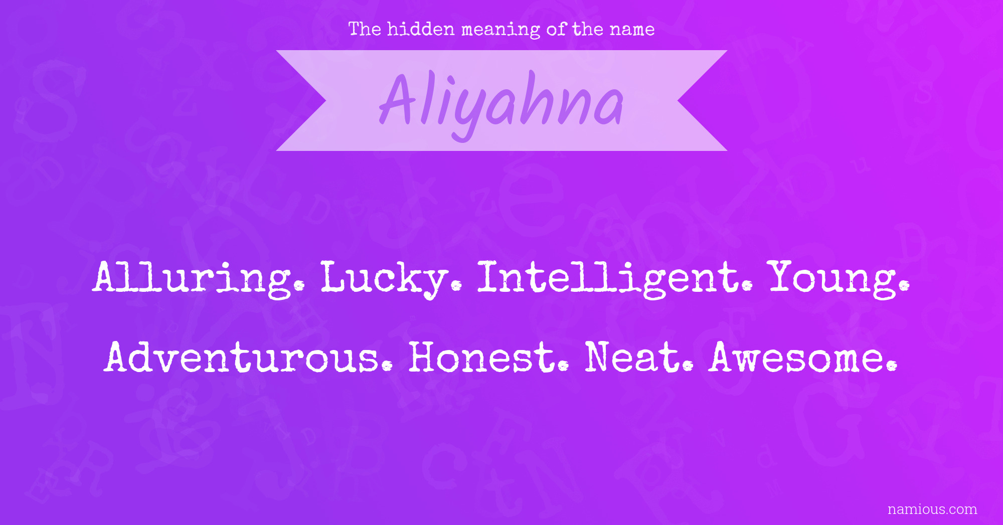 The hidden meaning of the name Aliyahna