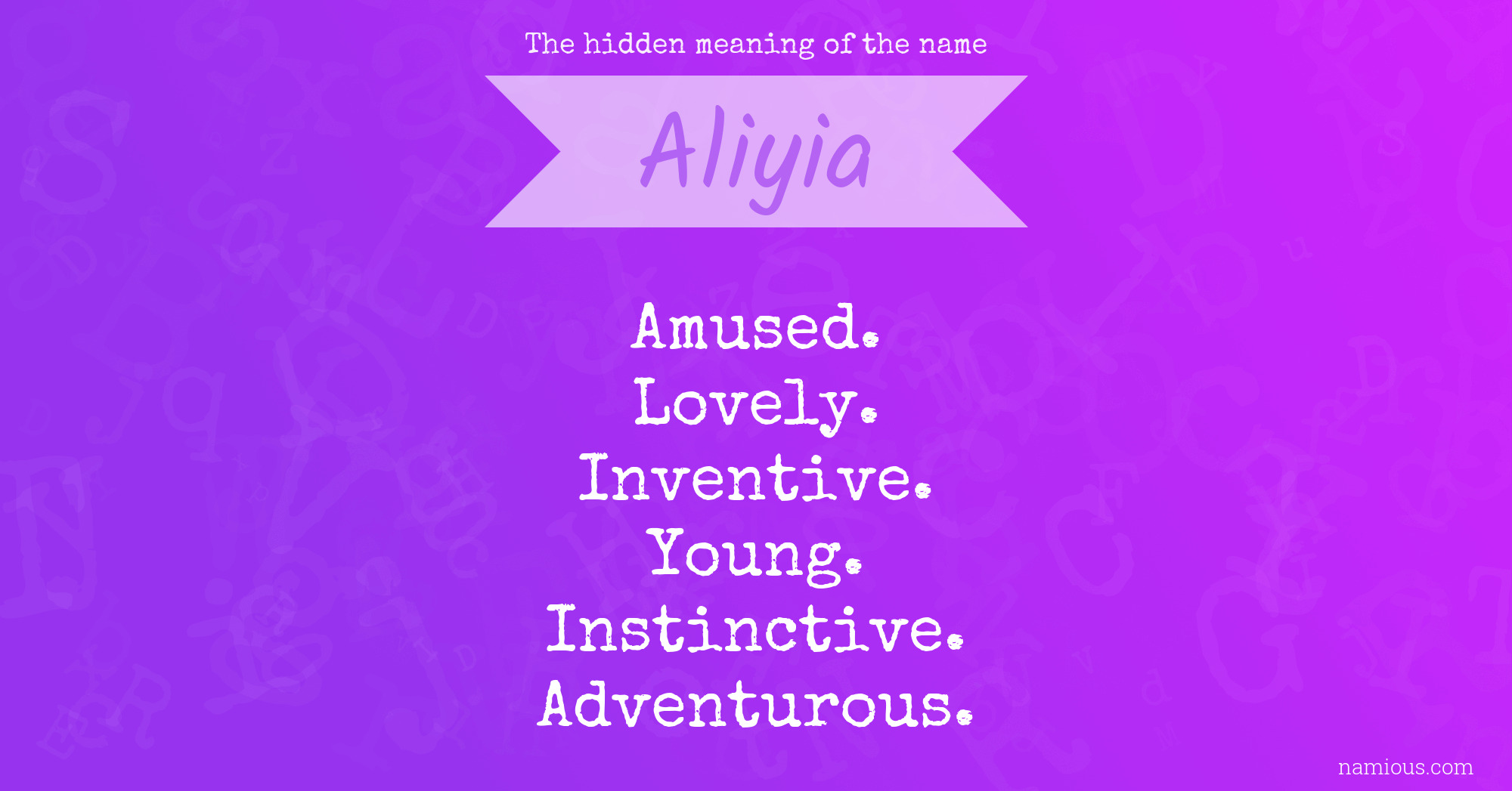 The hidden meaning of the name Aliyia