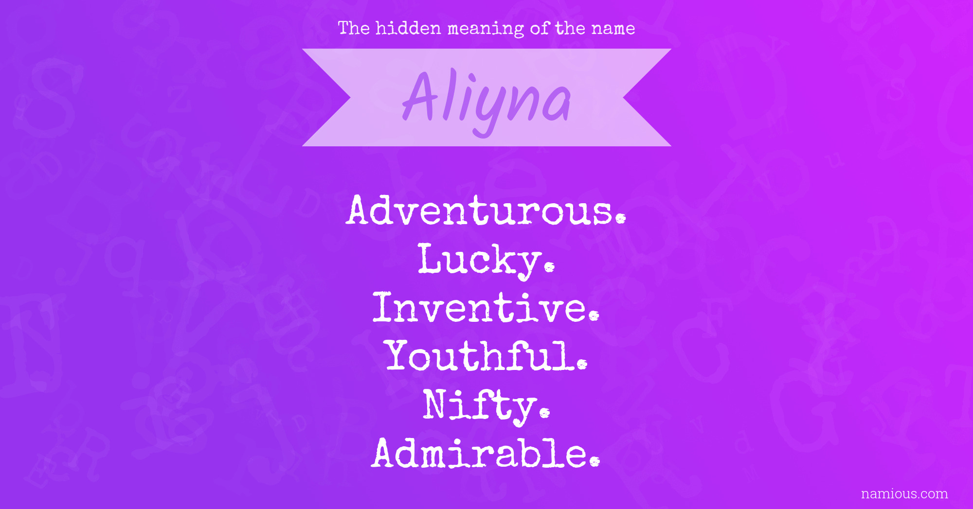 The hidden meaning of the name Aliyna