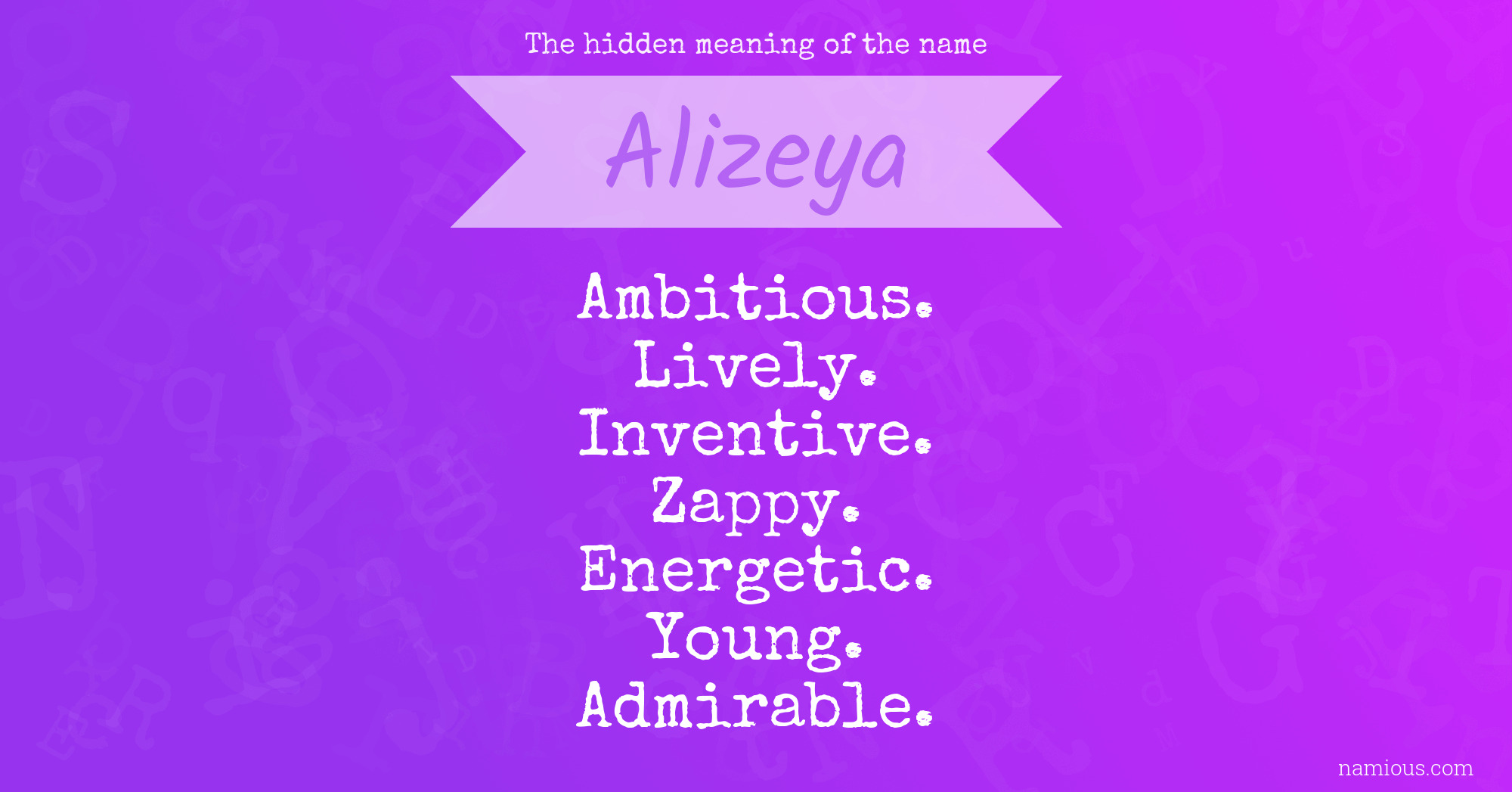 The hidden meaning of the name Alizeya