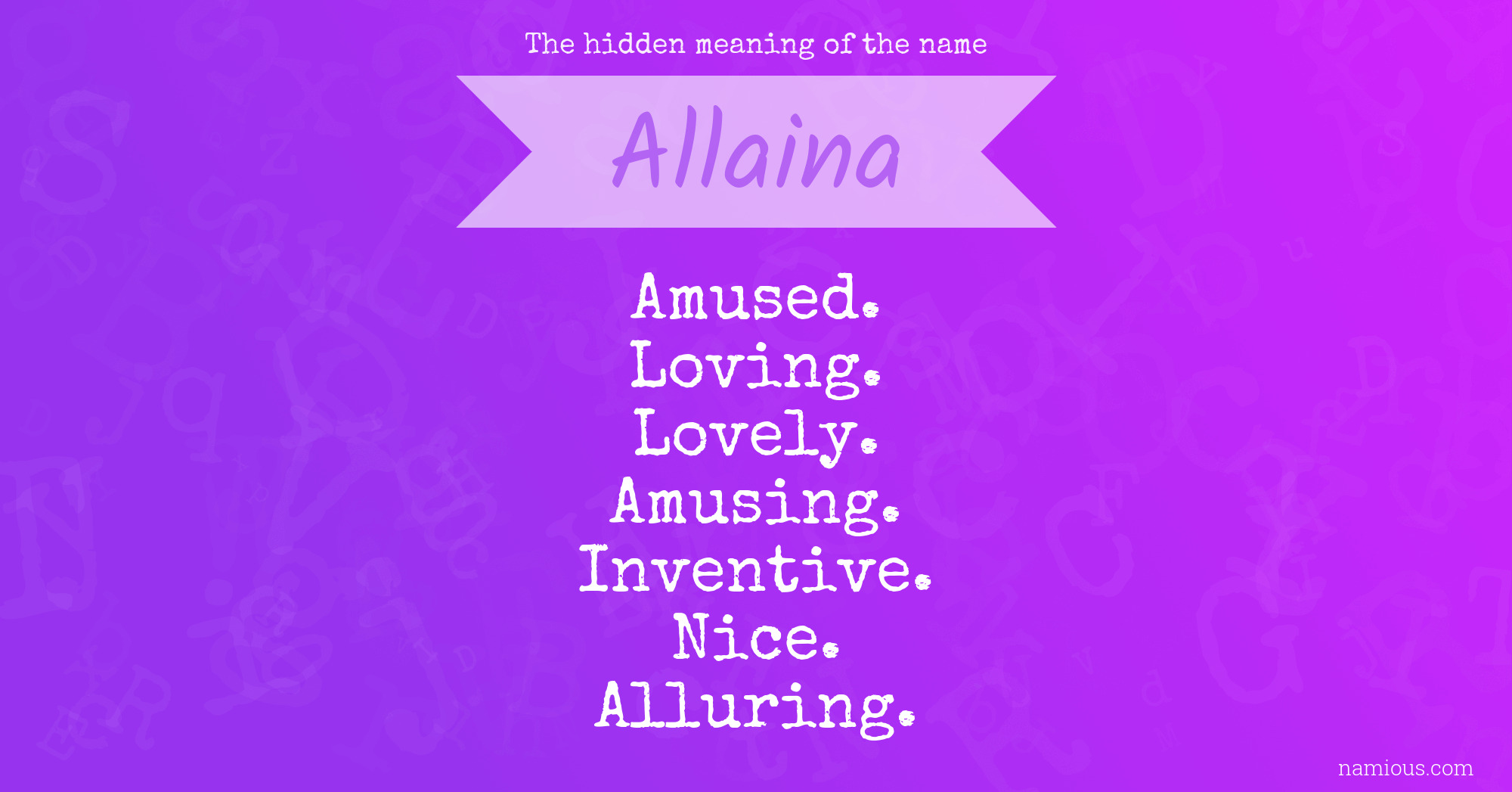 The hidden meaning of the name Allaina