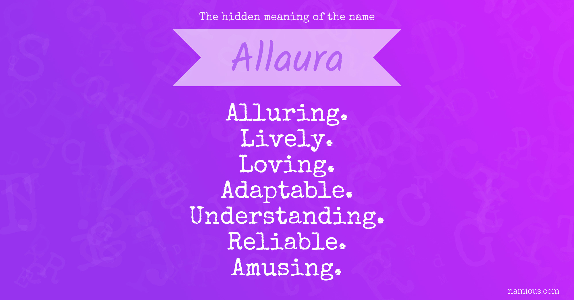 The hidden meaning of the name Allaura