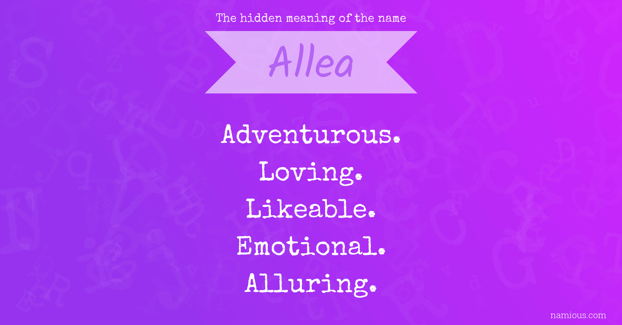 The hidden meaning of the name Allea