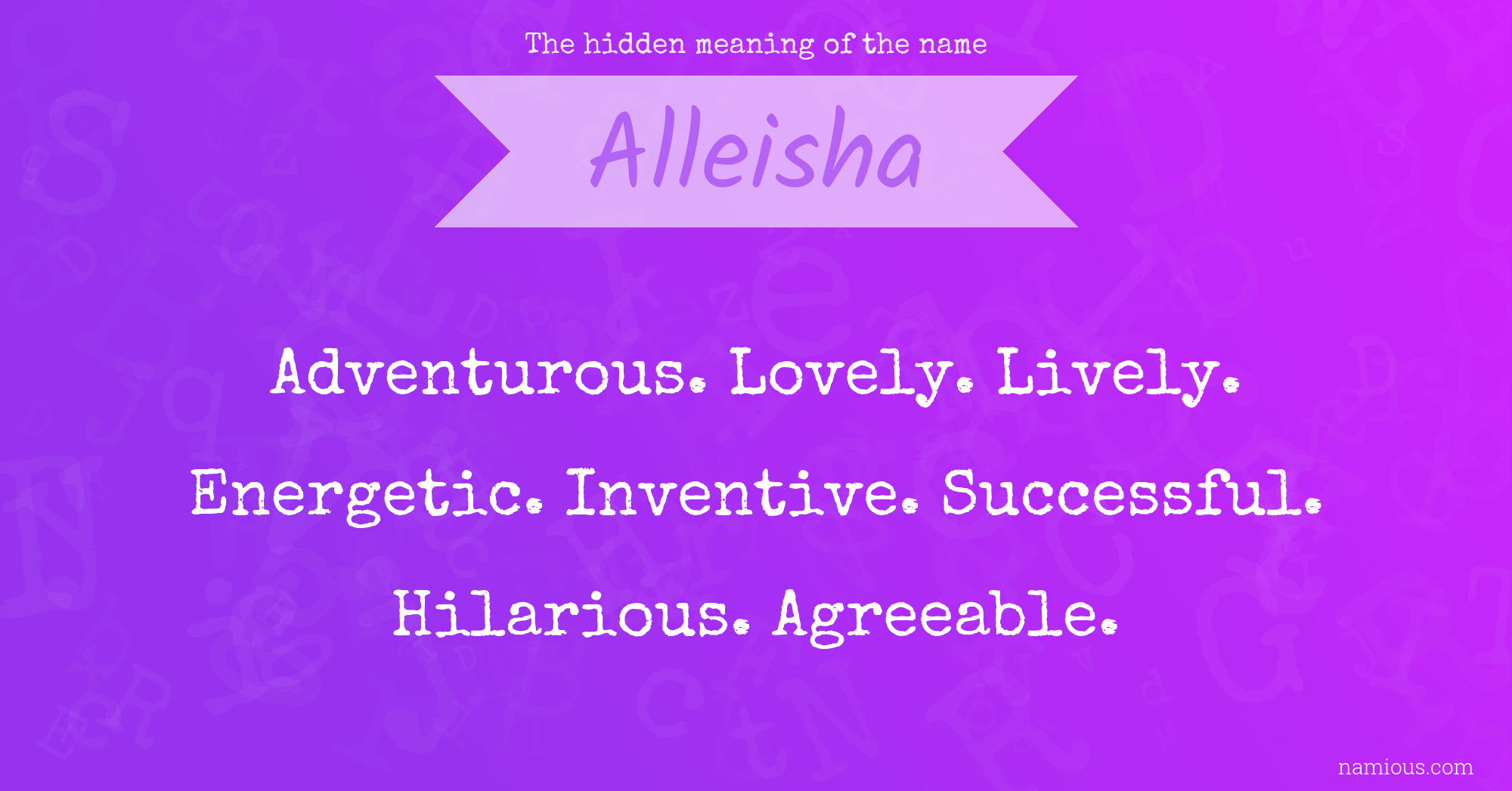 The hidden meaning of the name Alleisha