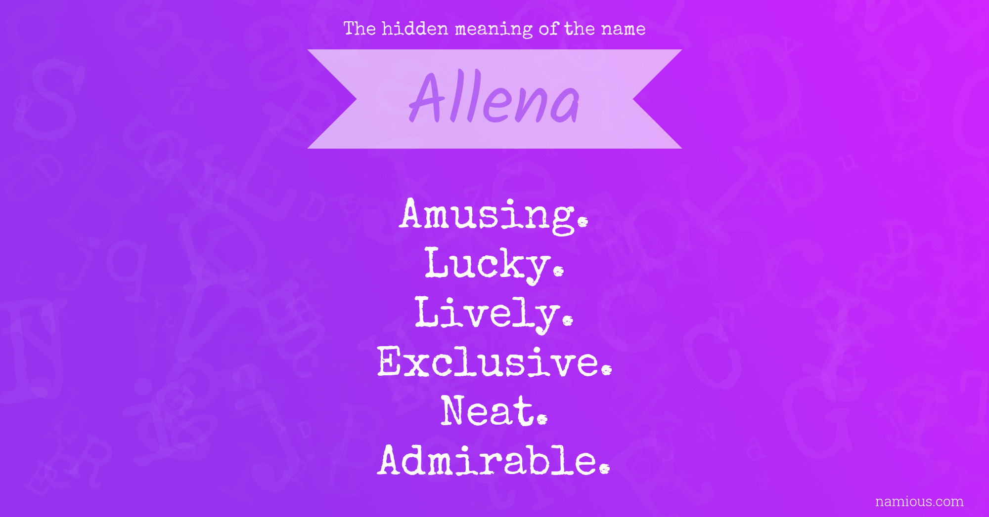 The hidden meaning of the name Allena