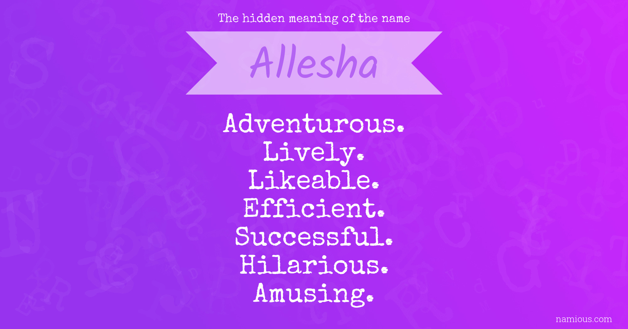 The hidden meaning of the name Allesha