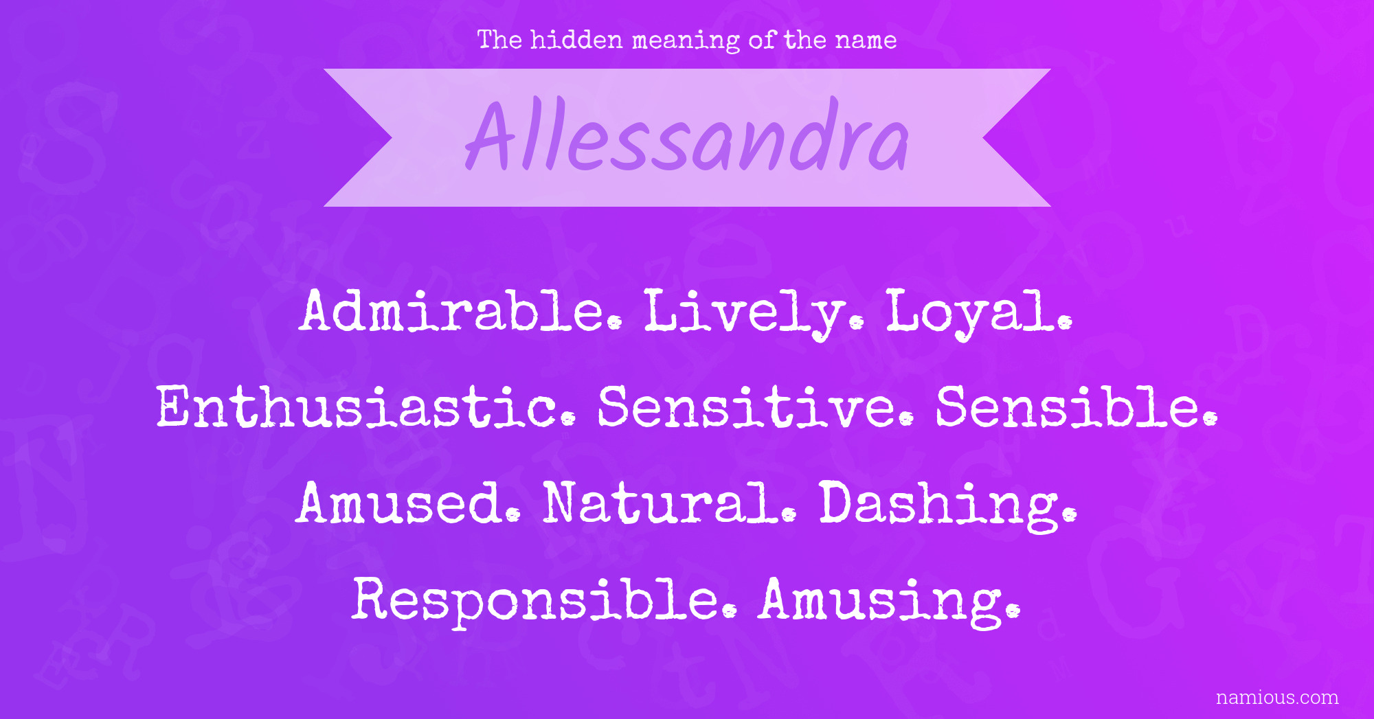 The hidden meaning of the name Allessandra