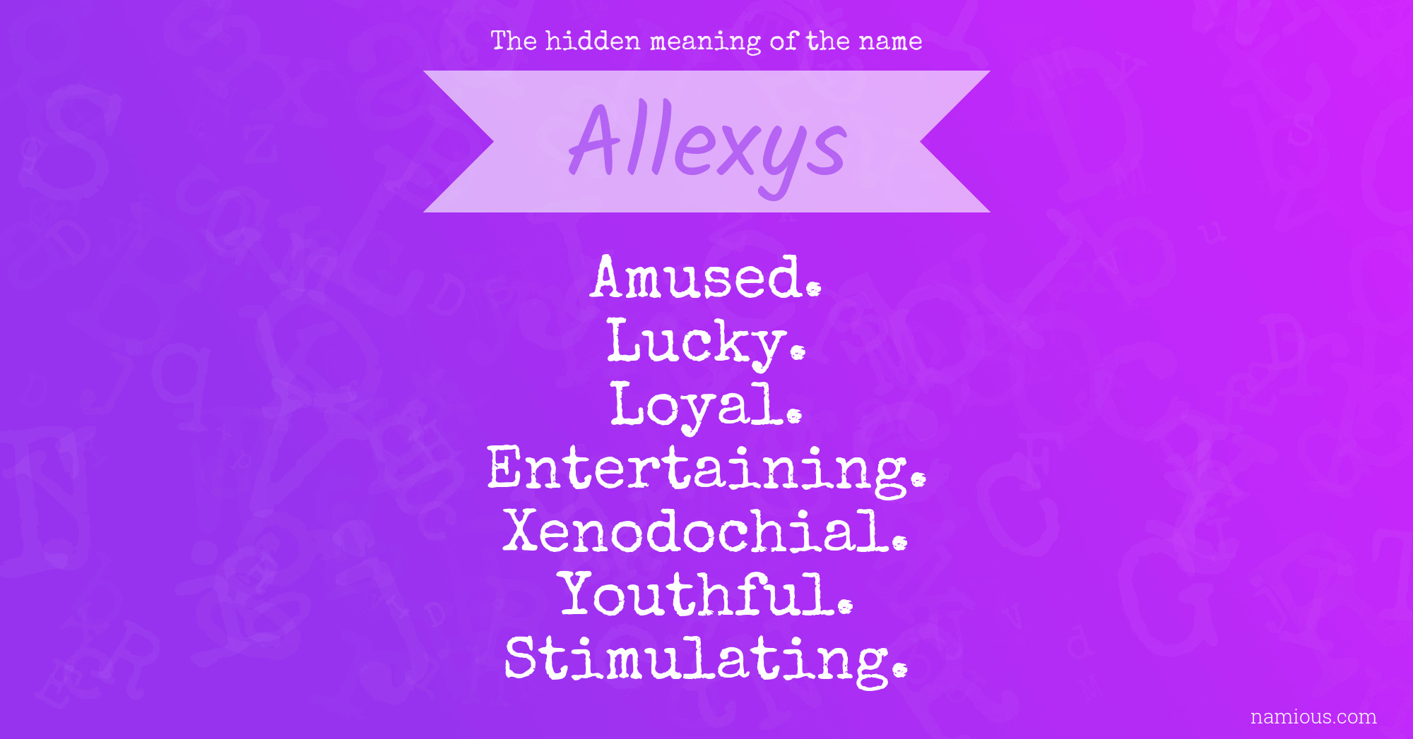 The hidden meaning of the name Allexys