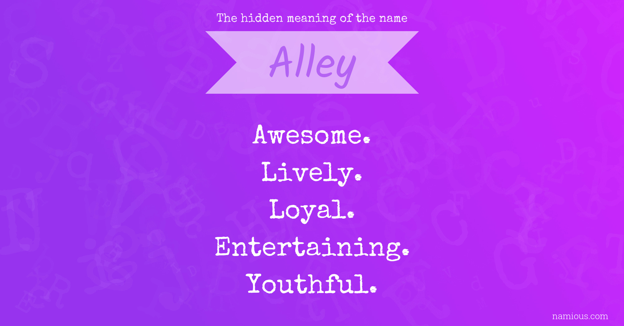 The hidden meaning of the name Alley