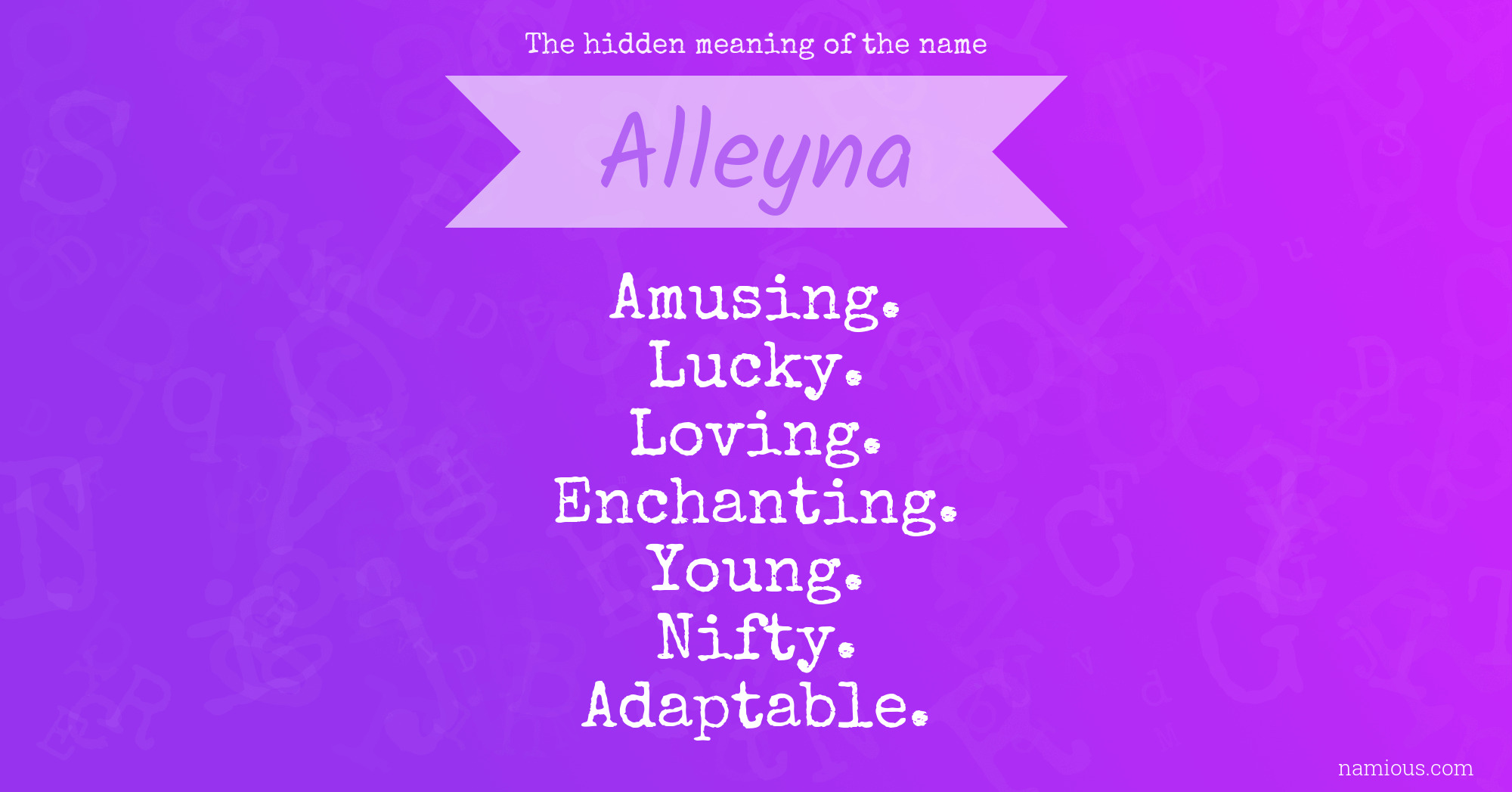 The hidden meaning of the name Alleyna