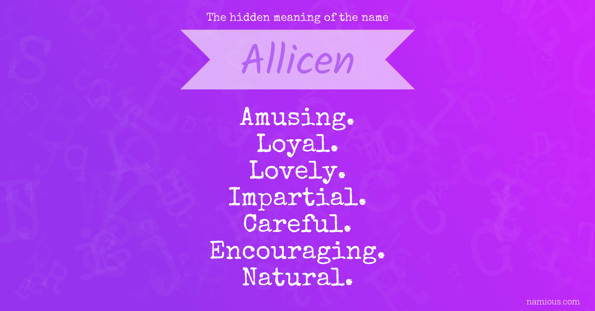 The hidden meaning of the name Allicen