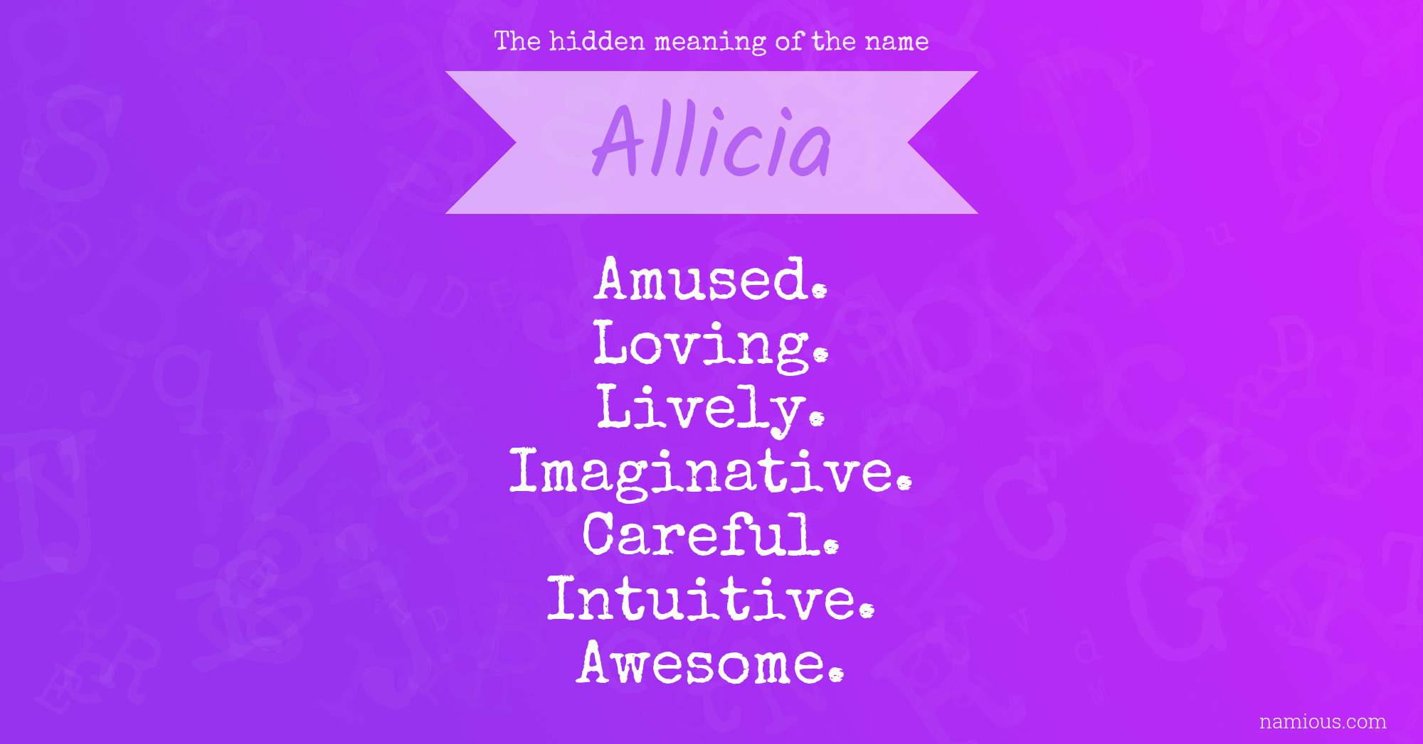 The hidden meaning of the name Allicia