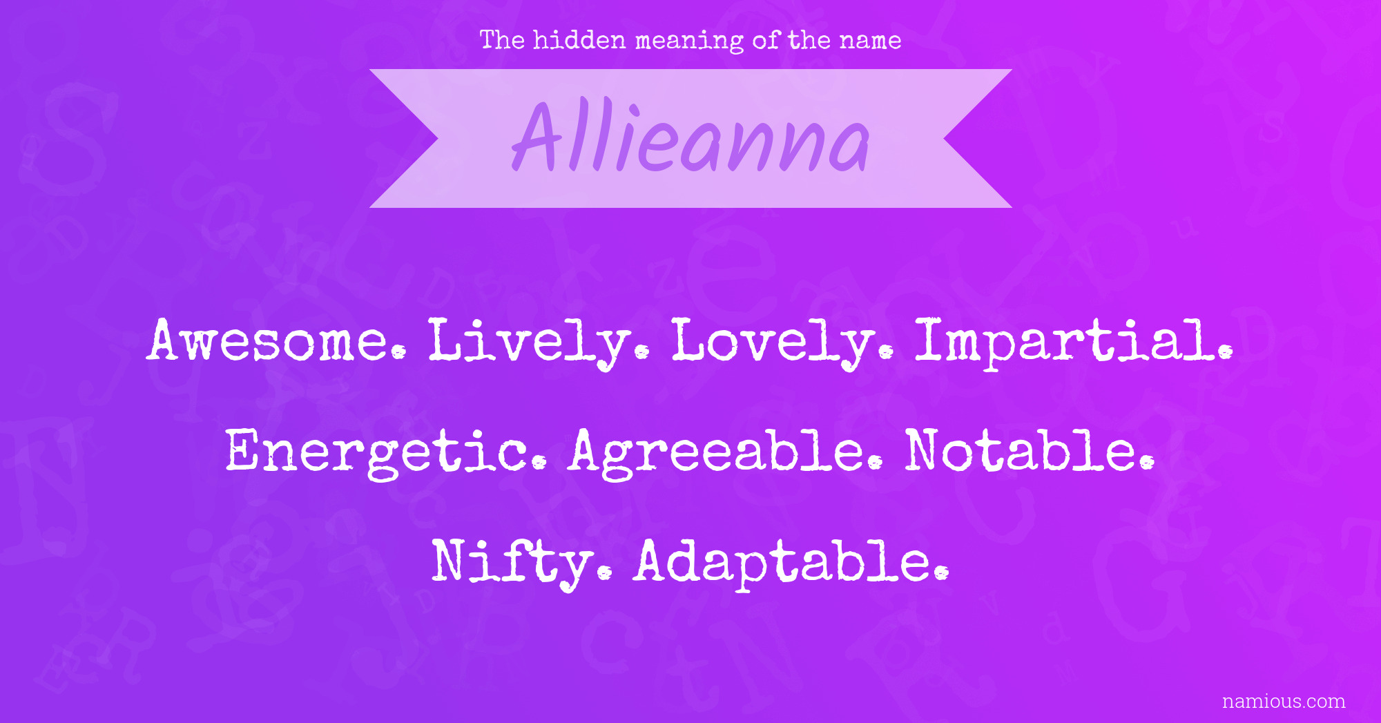 The hidden meaning of the name Allieanna