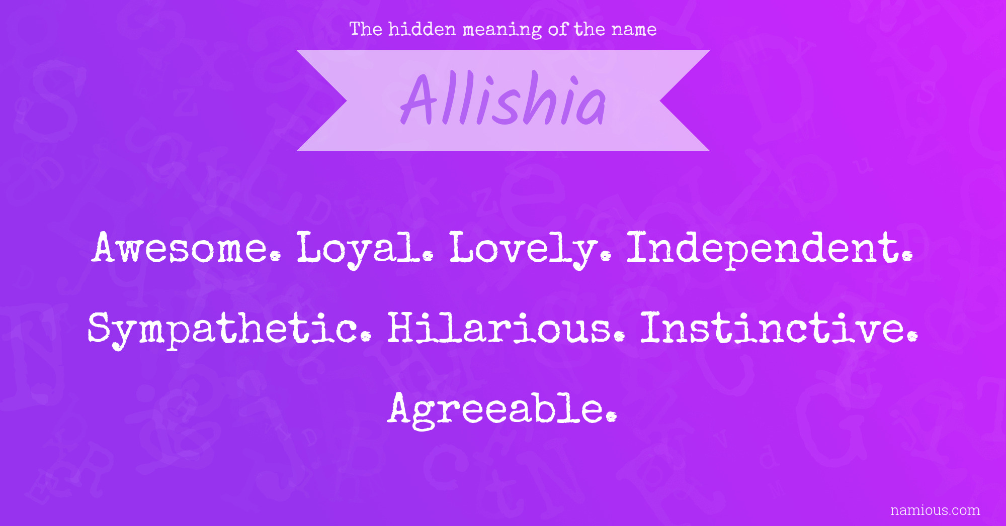 The hidden meaning of the name Allishia