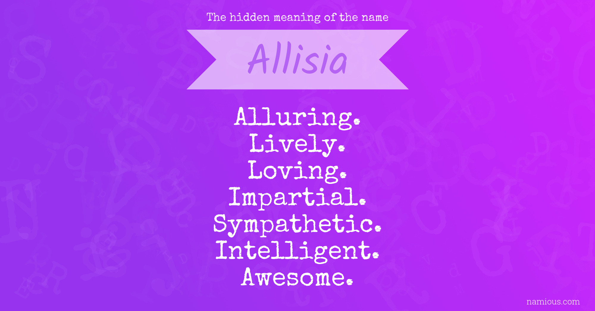 The hidden meaning of the name Allisia