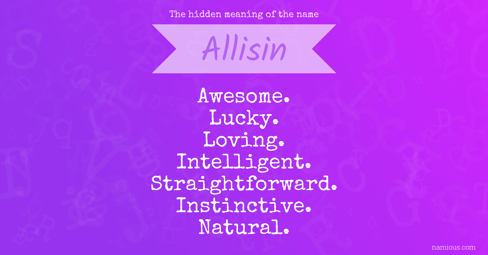 The hidden meaning of the name Allisin