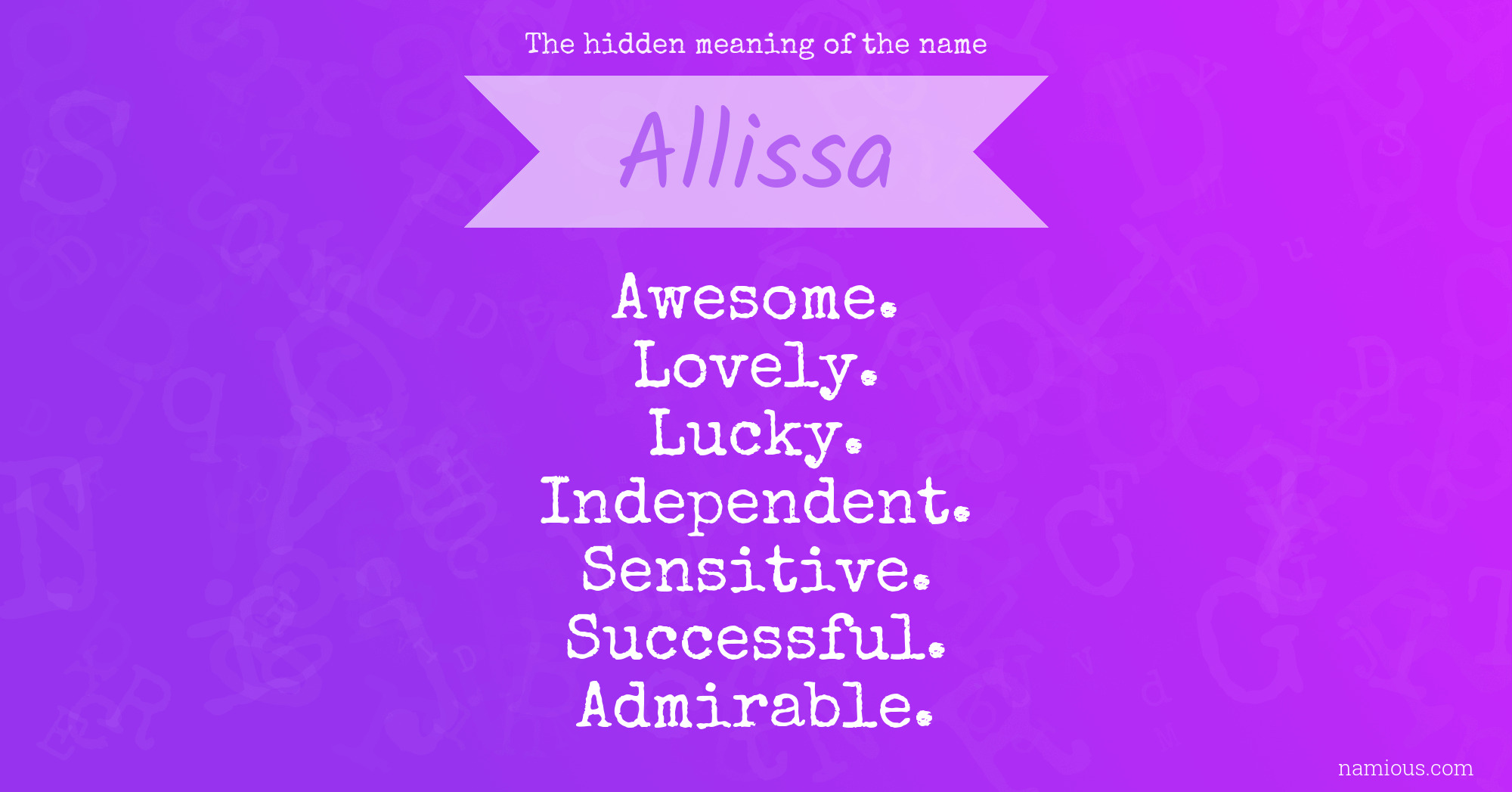 The hidden meaning of the name Allissa