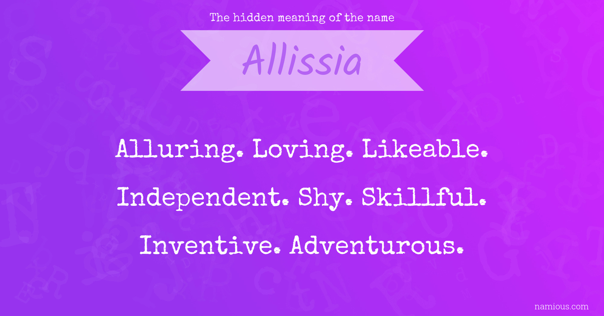 The hidden meaning of the name Allissia