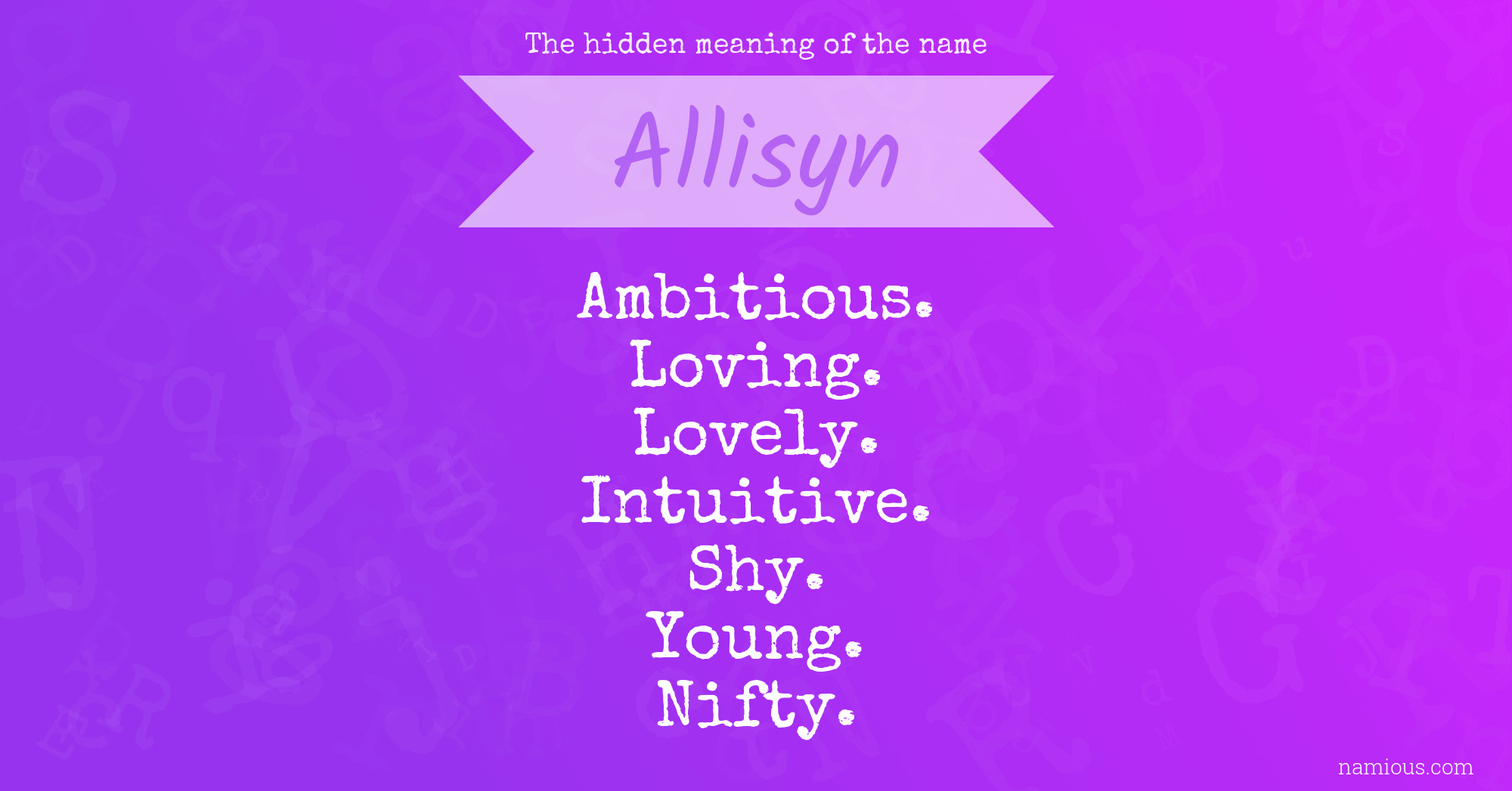 The hidden meaning of the name Allisyn