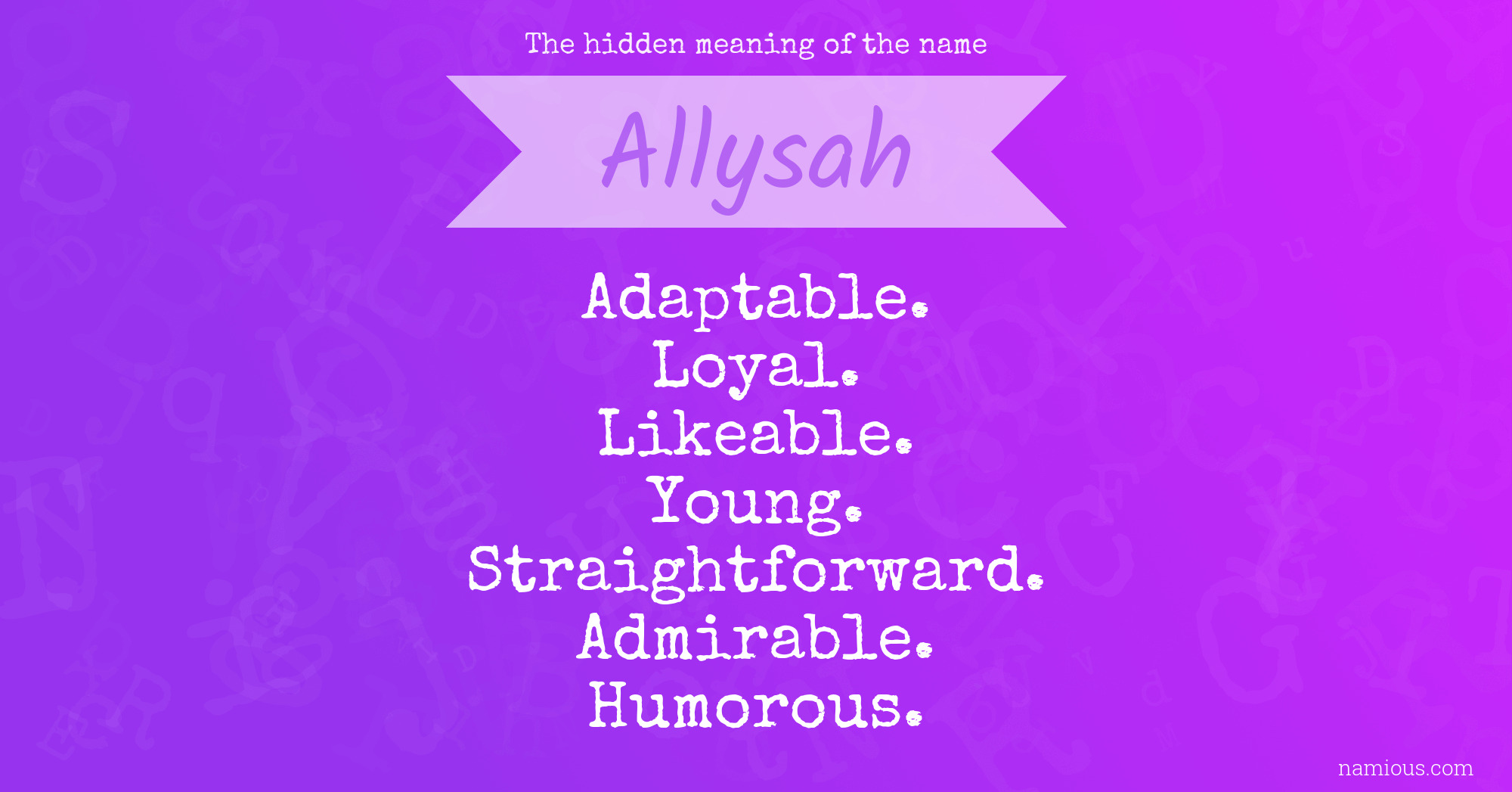 The hidden meaning of the name Allysah