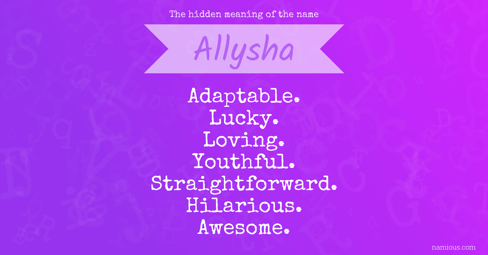 The hidden meaning of the name Allysha