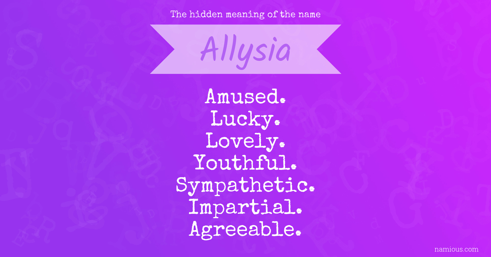 The hidden meaning of the name Allysia