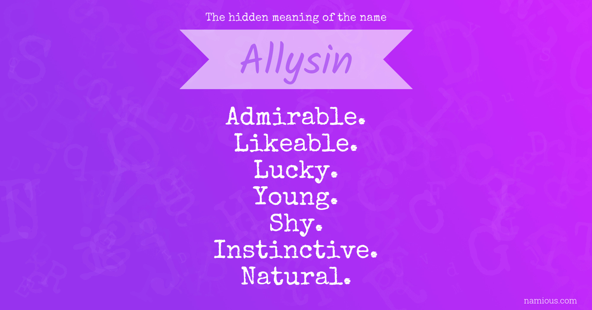 The hidden meaning of the name Allysin