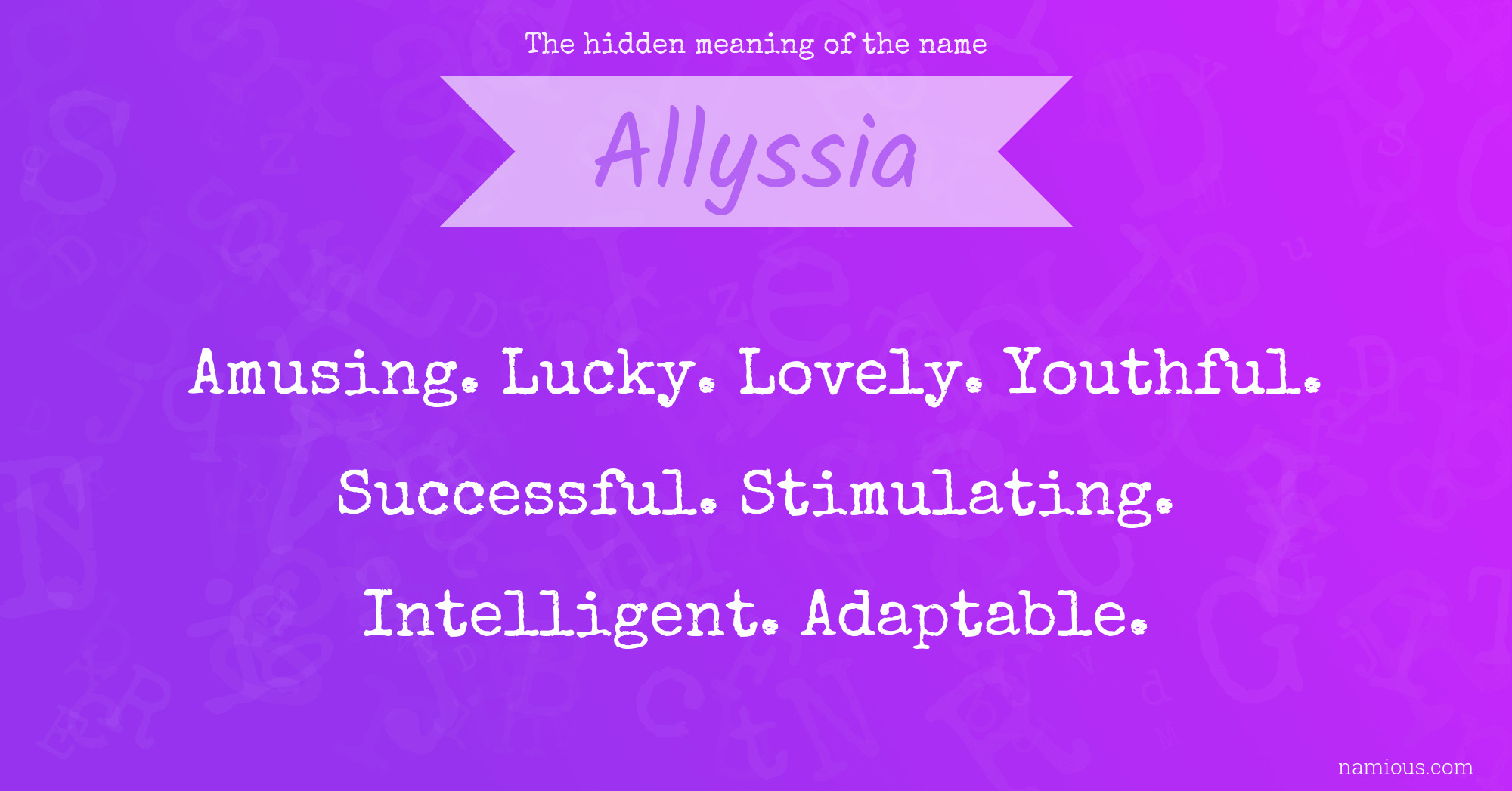 The hidden meaning of the name Allyssia