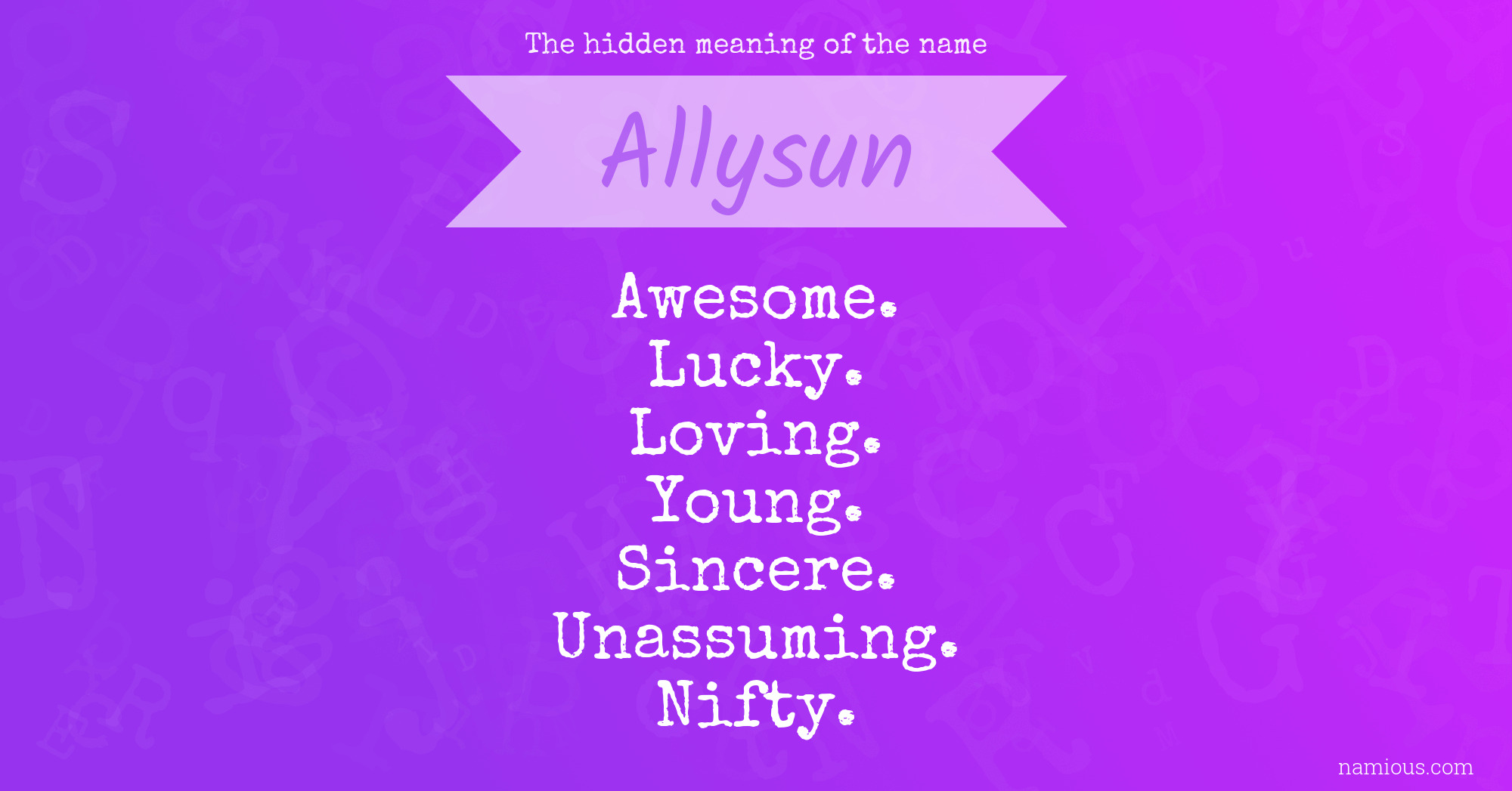 The hidden meaning of the name Allysun