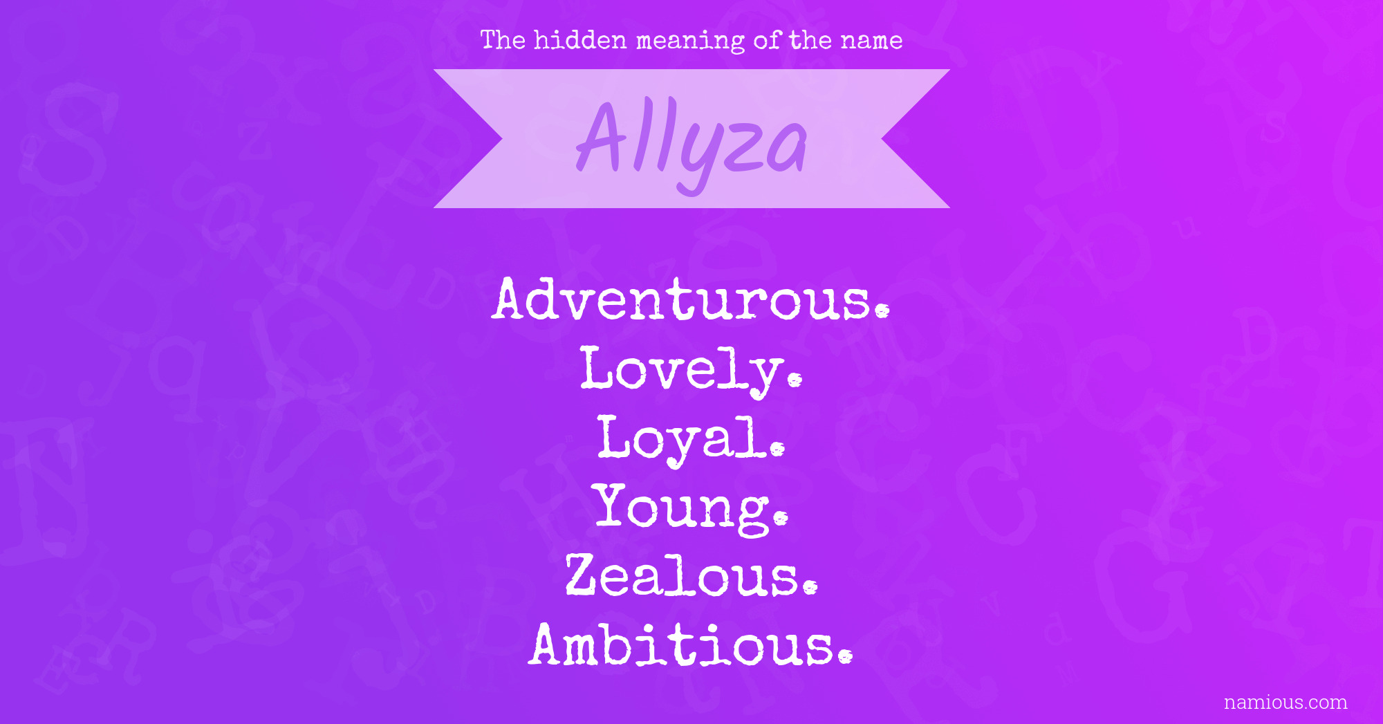 The hidden meaning of the name Allyza