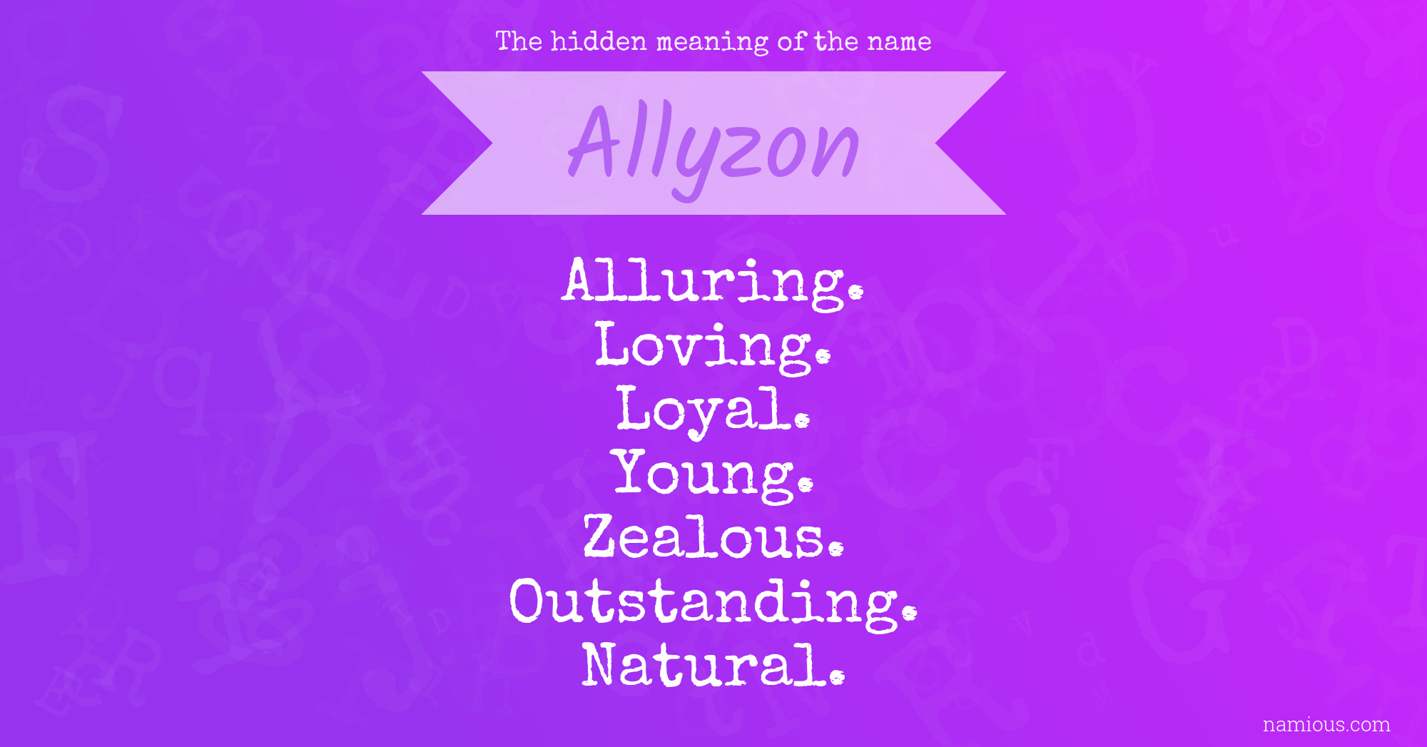 The hidden meaning of the name Allyzon