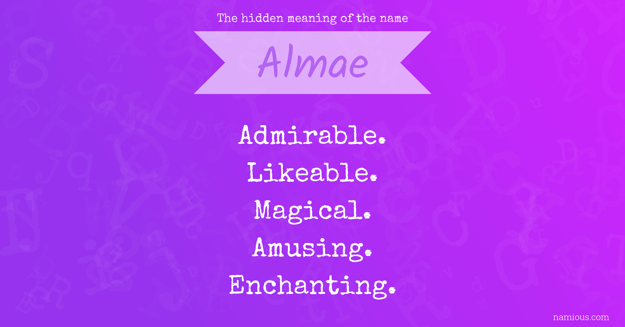 The hidden meaning of the name Almae