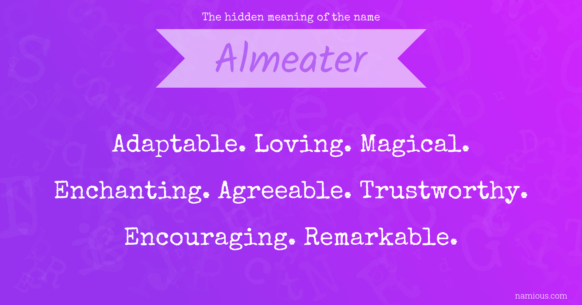 The hidden meaning of the name Almeater