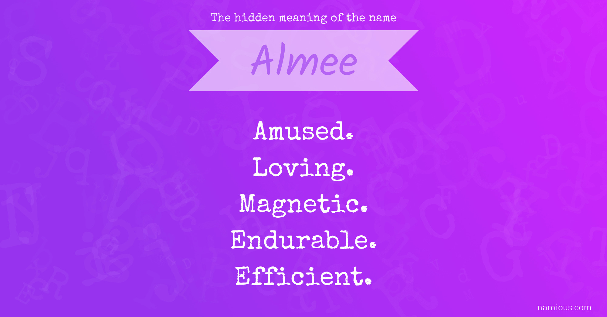 The hidden meaning of the name Almee