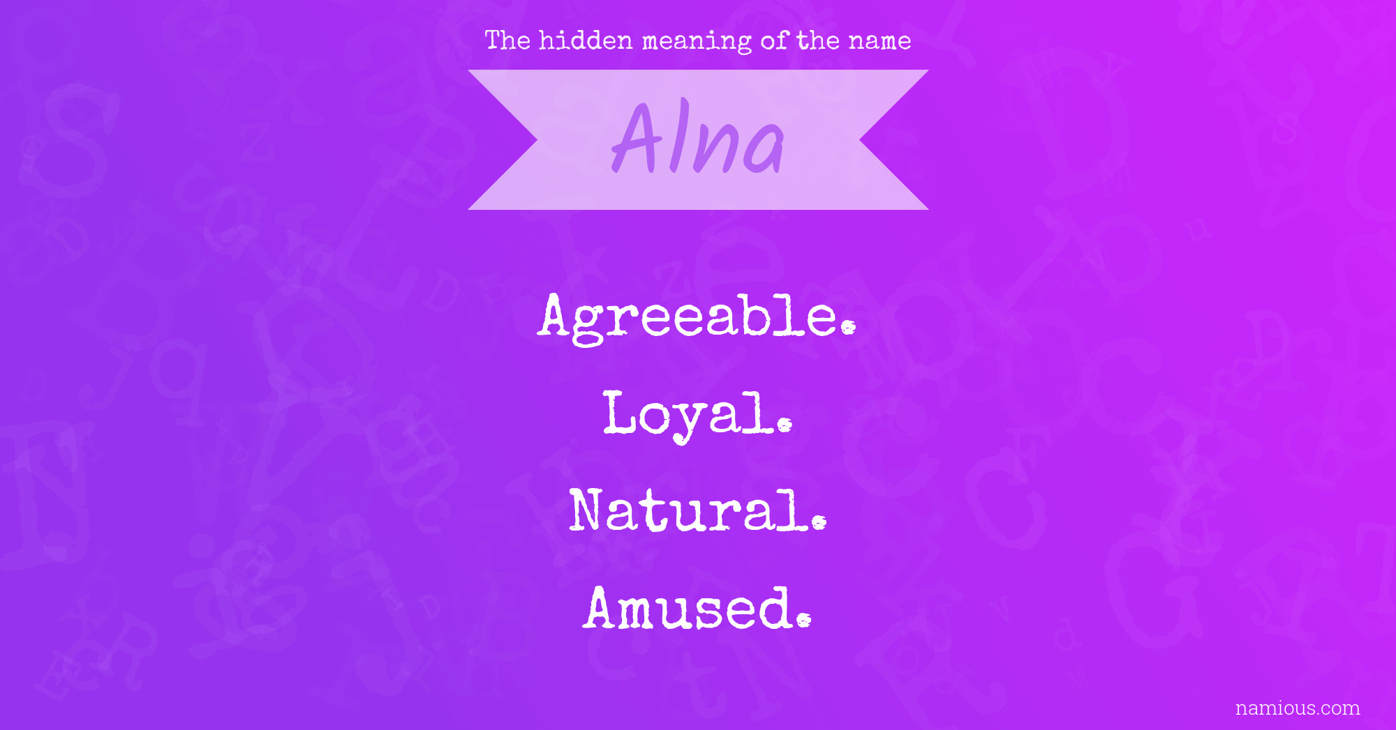 The hidden meaning of the name Alna