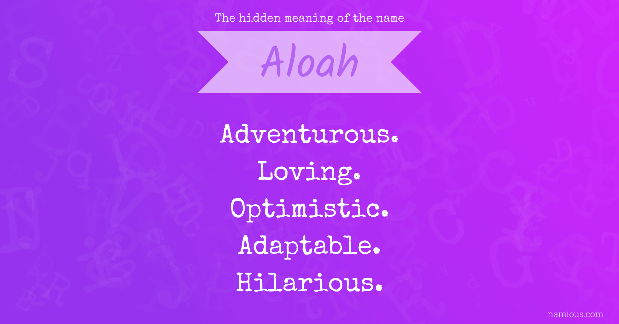 The hidden meaning of the name Aloah