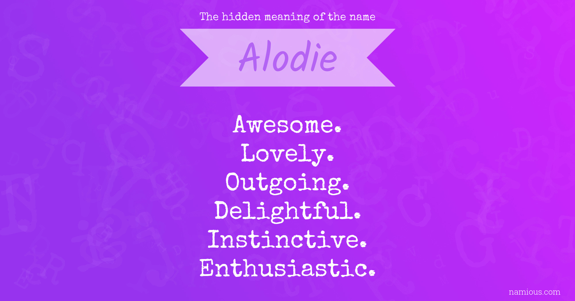 The hidden meaning of the name Alodie