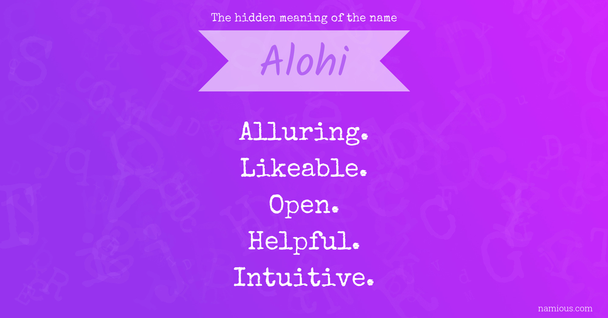 The hidden meaning of the name Alohi