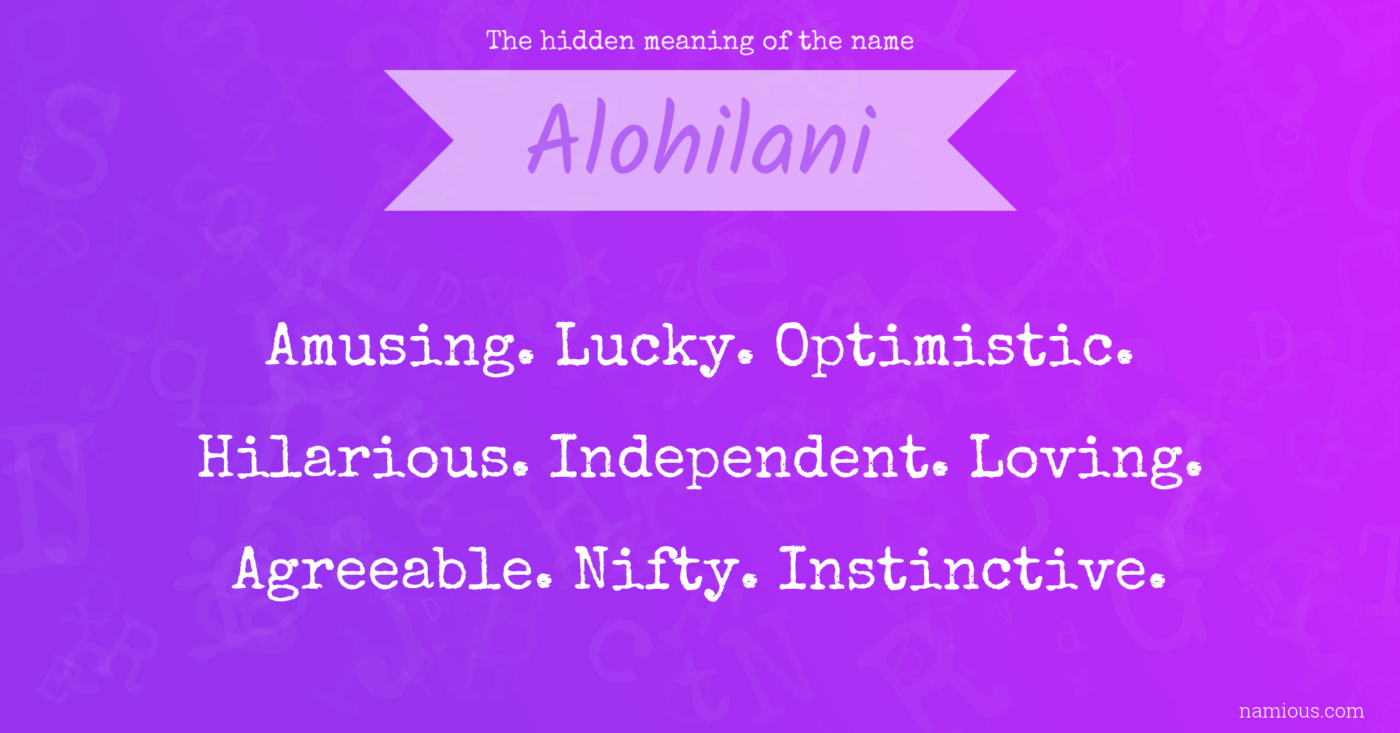 The hidden meaning of the name Alohilani