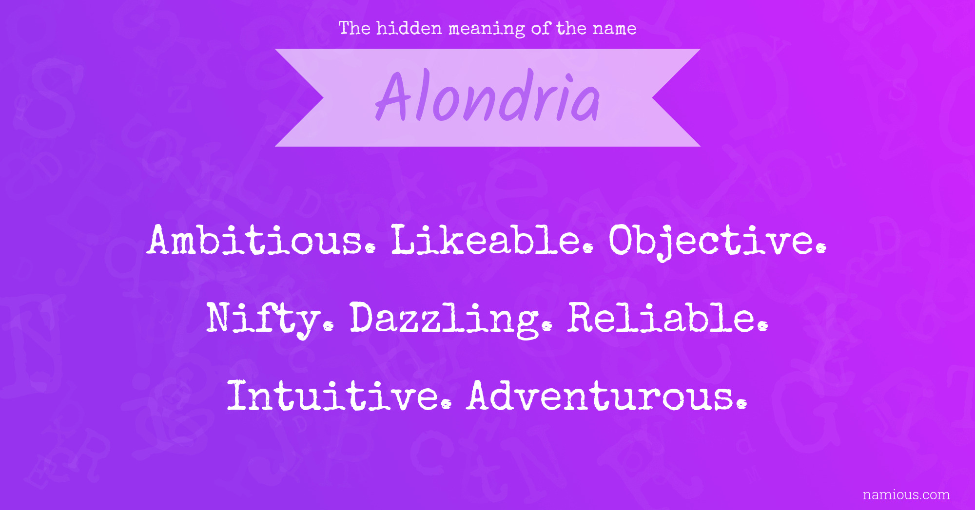 The hidden meaning of the name Alondria